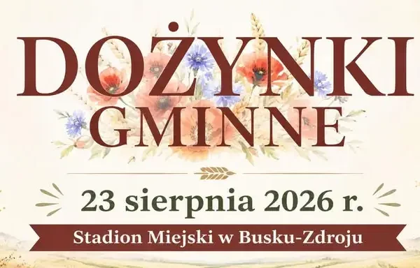 Dożynki Gminne w Busku-Zdroju: program, gwiazdy i atrakcje