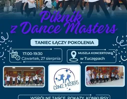 Piknik Taneczny Dance Masters w Tuczępach – zaproszenie na muzyczne popołudnie