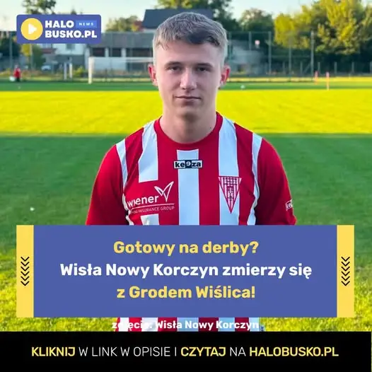 Derby Nowy Korczyn – Wiślica już w ten weekend