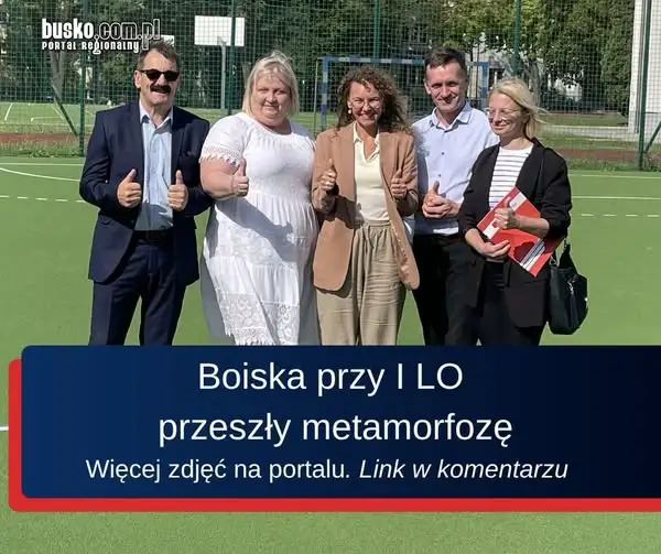 Modernizacja boisk w I LO w Busku-Zdroju zakończona