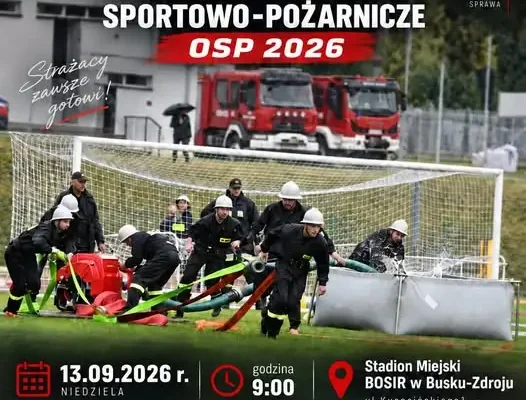 Powiat buski: zawody strażackie na stadionie w Busku-Zdroju już 13 września