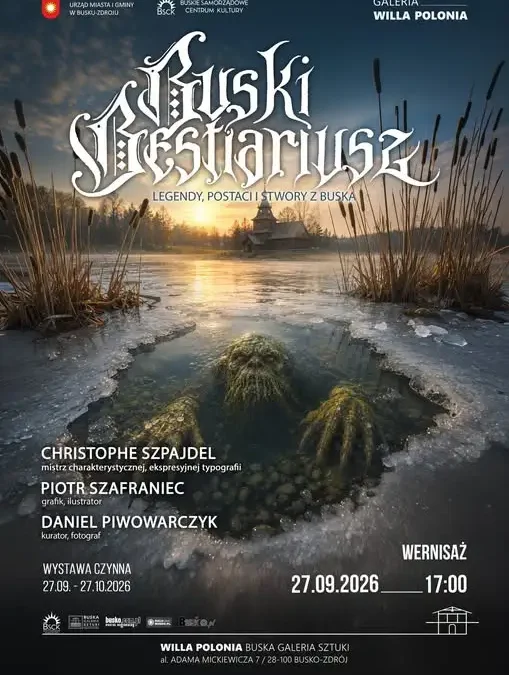 Buski Bestiariusz – lokalne legendy w nowoczesnej odsłonie