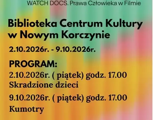WatchDocs zawita do Nowego Korczyna – pokazy filmów o prawach człowieka