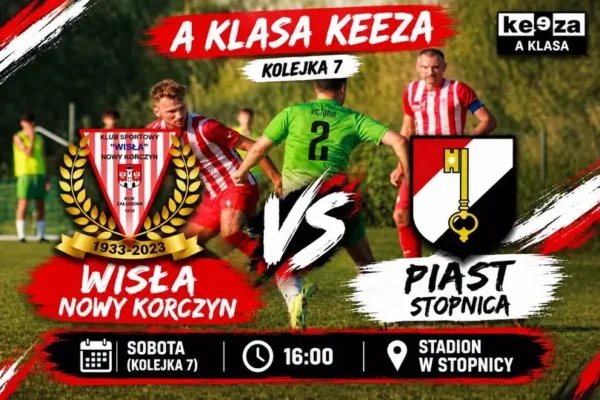 Derby A Klasy: Piast Stopnica zmierzy się z Wisłą Nowy Korczyn